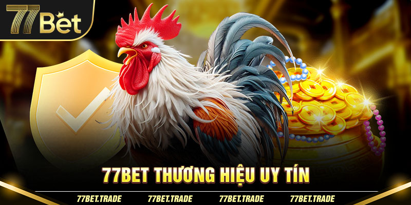 77bet-thuong-hieu-uy-tin